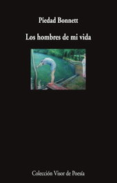 LOS HOMBRES DE MI VIDA, Piedad Bonett - VISOR EDITORIAL