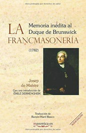 MASONICA, La Francmasonería. Memoria inédita al Duque de Brunswick - RAMON MARTI BLANCO