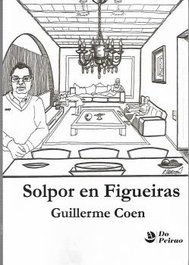 Solpor en Figueiras, Guillerme Coen - PEIRAO EDICIONS