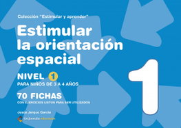 Estimular la orientación espacial (nivel 1) (3-4 años), Jesús Jarque García - GESFOMEDIA