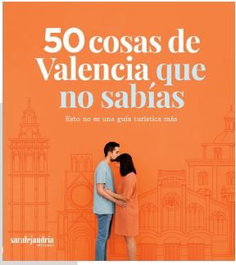50 cosas de Valencia que no sabías, Timor Díaz, María / García Lozano, David - SAR ALEJANDRIA EDICIONES
