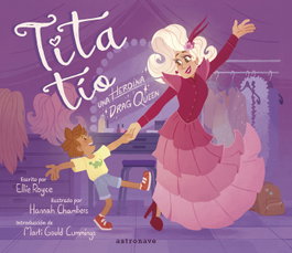 Astronave, Tita Tío: Una heroína drag queen - Álbum ilustrado