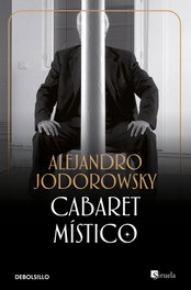 DEBOLSILLO, Cabaret místico, Alejandro Jodorowsky - DEBOLSILLO