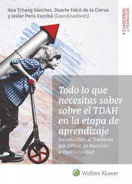 WOLTERS KLUWER, Todo lo que necesitas saber sobre el TDAH en la etapa de aprendizaje - Cuadernos de Pedagogía