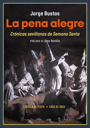 La pena alegre, Jorge Bustos - ESPUELA DE PLATA