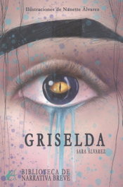 Griselda, Sara Álvarez - EDITORIAL ADARVE