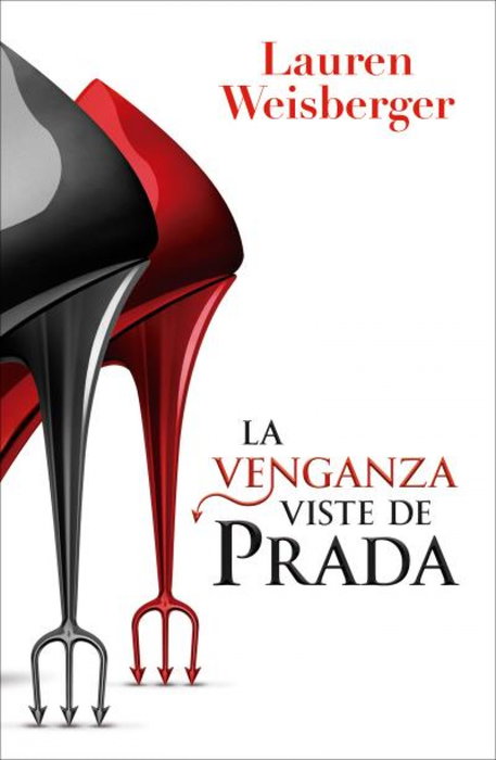 La venganza viste de Prada, Lauren Weisberger - STEFANO