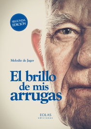 El Brillo de mis Arrugas, Melodie De Jager - EOLAS
