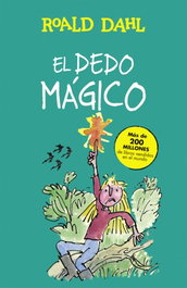 El dedo mágico, Roald Dahl - ALFAGUARA