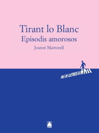 TEIDE, TIRANT LO BLANC: EPISODIS AMOROSOS