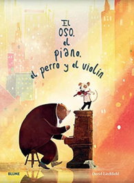 BLUME, Oso, el piano, el perro y el violín, David Litchfield - BLUME