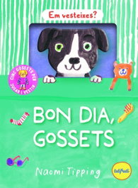 Bon dia, gossets, TUTIFRUTI