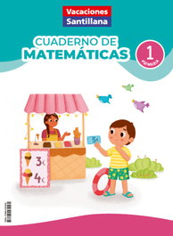 SANTILLANA, VACACIONES MATEMATICAS 1ºPRIMARIA - SANTILLANA
