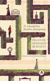 A educación dunha marquesa, Frances Hodgson Burnett - AIRA EDITORIAL