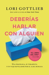 Deberías hablar con alguien, Lori Gottlieb - BOOKS4POCKET EDITORIAL