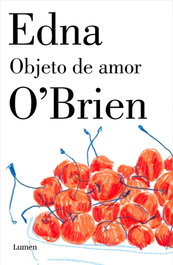 Objeto de amor, Edna O'Brien - LUMEN