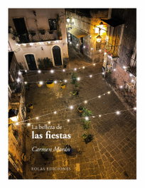 EOLAS, La belleza de las fiestas, Carmen Morán - EOLAS