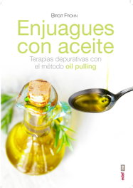 ENJUAGUES CON ACEITES, Birgit Frohn - EDAF EDITORIAL