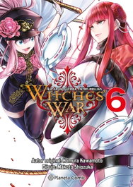 Witches War: La gran guerra entre brujas nº 06, Homura Kawamoto - PLANETA COMICS