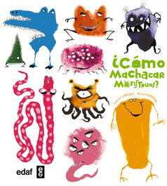COMO MACHACAR MONSTRUOS, Catherine Leblanc - EDAF EDITORIAL