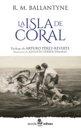 La isla de Coral, Robert Michael Ballantyne - HISPANO AMERICANA