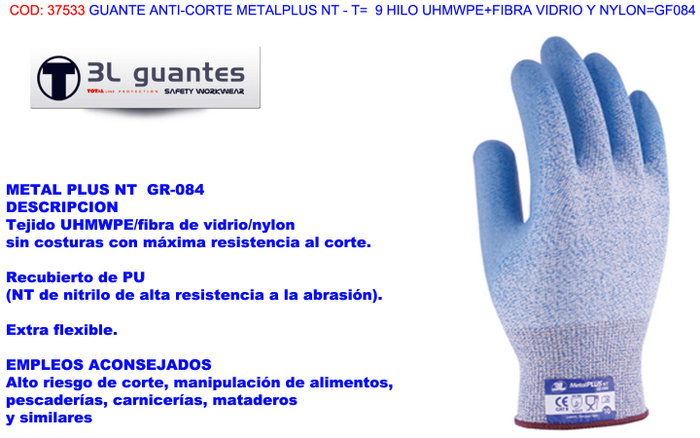 METALPLUS Guante Anti-corte NT T- 9 UHMWPE/Fibra de Vidrio/Nylon METALPLUS Guante Anti-corte NT T- 9 UHMWPE/Fibra de Vidrio/Nylon