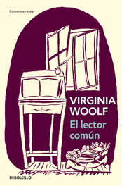 El lector común, Virginia Woolf - DEBOLSILLO