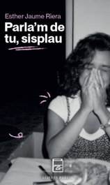 Parla´m de tu, sisplau, Esther Jaume Riera - PARCIR EDICIONS SELECTES