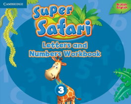 CAMBRIDGE, SUPER SAFARI 3 LETTERS AND NUMBERS WORKBOOK