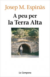 A peu per la Terra Alta, Josep Maria Espinàs - LA CAMPANA