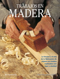 PARRAMON, Trabajos en madera