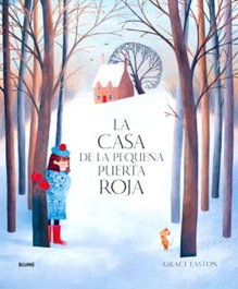 BLUME, La casa de la pequeña puerta roja - Grace Easton