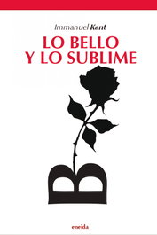 LO BELLO Y LO SUBLIME, Immanuel Kant - ENEIDA