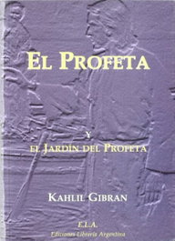 EL PROFETA Y EL JARDÍN DEL PROFETA, Gibran Jalil Gibran - LIBRERIA ARGENTINA (ELA)