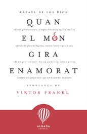 Quan el mon gira enamorat, Rafael De los Rios - EDITORIAL ALBADA