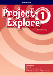 OXFORD UNIVERSITY PRESS Project Explore 1 Teachers' Book Pack