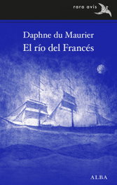 El río del Francés, Daphne du Maurier - ALBA
