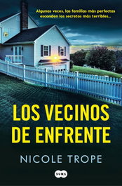 Los vecinos de enfrente, Nicole Trope - SUMA DE LETRAS
