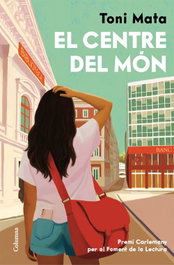 El centre del món, Toni Mata - COLUMNA EDICIONS