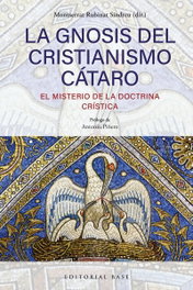La gnosis del cristianismo cátaro, Alexandra Capdevila - BASE