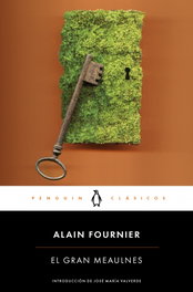 El gran Meaulnes, Alain Fournier - PENGUIN CLASICOS