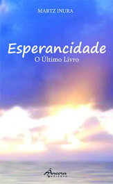 Esperancidade: O Último Livro, Martz Inura - ANCORA EDITORA