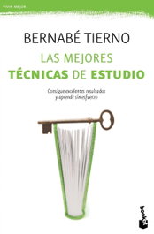 Las mejores técnicas de estudio, Bernabé Tierno - Booket