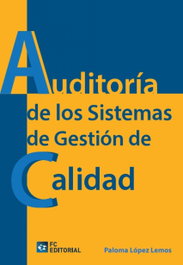 Auditoria De Los Sistemas De Gestion De Calidad, Lopez Lemos, Paloma - FUNDACION CONFEMETAL