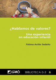 ¿Hablamos de valores?, Fátima Avilés Sedeño - GRAO