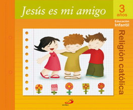 SAN PABLO EDITORIAL, Jesús es mi amigo (3 años) - Proyecto Maná