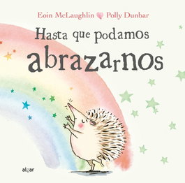 ALGAR EDITORIAL, Hasta que podamos abrazarnos, Eoin McLaughlin - ALGAR EDITORIAL