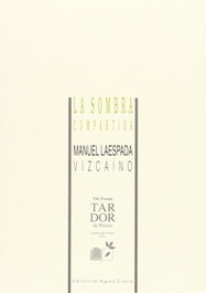 La sombra compartida, Manuel Laespada Vizcaino - AGUACLARA