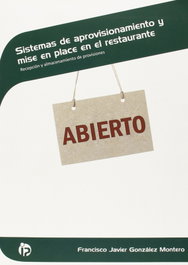 Sistemas de aprovisionamiento y mise place en restaurante, Francisco Javier Gonzalez - IDEASPROPIAS