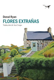 Flores extrañas, Donal Ryan - SAJALIN